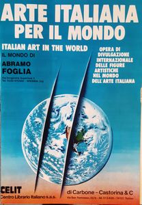 Arte Italiana Per Il Mondo (Italian Art In The World) - Il Mondo Di Abramo Foglia