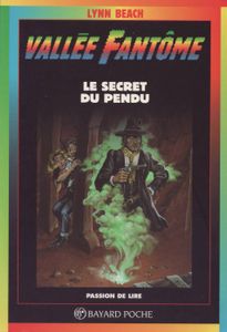Vallée Fantôme: Le Secret du Pendu