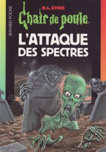 Chair de Poule (#53): L'Attaque des spectres