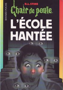 Chair de Poule (#47): L'École hantée