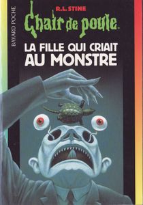 Chair de Poule (#26): La Fille qui criait au monstre