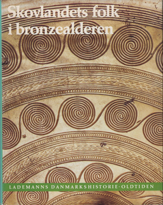 Skovlandets folk i bronzealderen