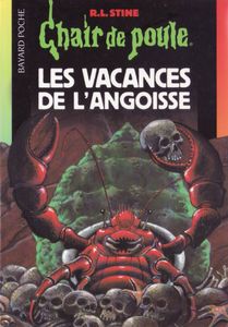 Chair de Poule (#72): Les Vacances de l'angoisse