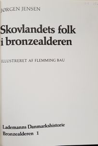 Skovlandets folk i bronzealderen