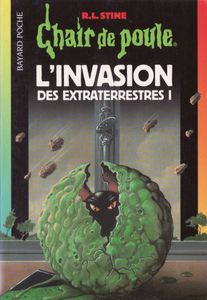 Chair de Poule (#55): L'Invasion des extraterrestres I