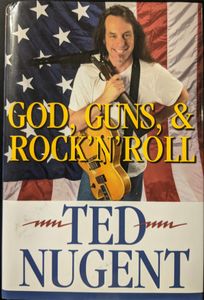 God, Guns, & Rock 'N' Roll
