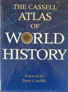 The Cassell Atlas of World History