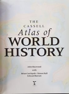 The Cassell Atlas of World History