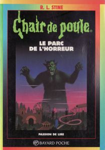Chair de Poule (#25): Le Parc de l'horreur