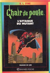 Chair de Poule (#15): L'Attaque du mutant