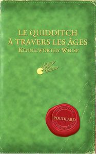 Le Quidditch à travers les âges