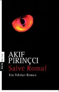 Salve Roma!: Ein Felidae-Roman