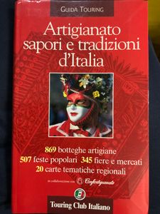 Guida Touring - Artigianato sapori e tradizioni d'Italia