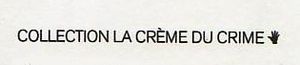 La Crème du Crime