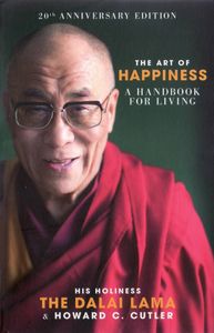 The Art of Happiness: A Handbook for Living (20th Anniversary Edition)