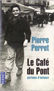 Le Café du Pont: Parfums d'enfance