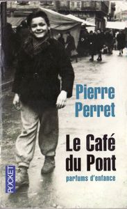 Le Café du Pont: Parfums d'enfance