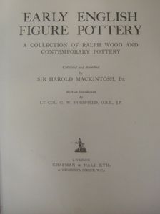 Early English Figure Pottery: A Collection of Ralph Wood and Contemporary Pottery