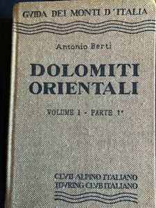 Guida dei Monti d'Italia - Dolomiti Orientali - Volume I - Parte 1