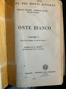 Guida dei Monti d'Italia - Monte Bianco - Volume I