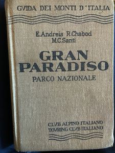 Guida dei Monti d'Italia - Gran Paradiso - Parco Nazionale