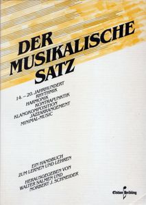 Der musikalische Satz. Ein Handbuch zum Lernen und Lehren