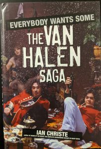 Everybody Wants Some: The Van Halen Saga