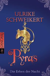 Die Erben Der Nacht: Pyras