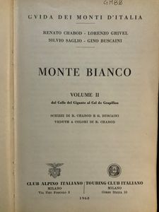 Guida dei Monti d'Italia - Monte Bianco - Volume II