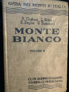 Guida dei Monti d'Italia - Monte Bianco - Volume II