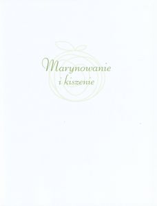 Marynowanie i Kiszenie