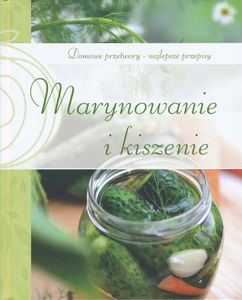 Marynowanie i Kiszenie
