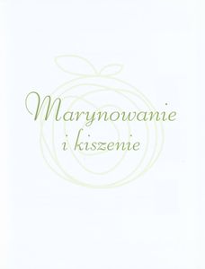Marynowanie i Kiszenie