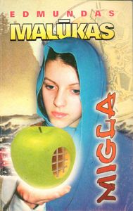 Migla. Pirma Dalis