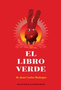 El libro verde de Juan Carlos Bodoque, diario de ruta de un periodista estrella