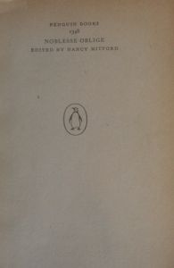 Noblesse Oblige: An Enquiry into the Identifiable Characteristics of the English Artistocracy