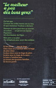 Le Malheur a pas des Bons Yeux