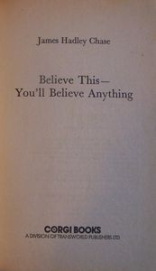 Believe This...You'll Believe Anything
