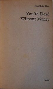 You're Dead Without Money