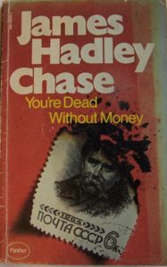 You're Dead Without Money