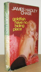 Goldfish Have No Hiding Place