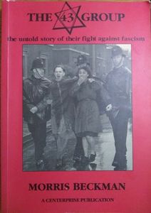 The 43 Group: The Untold Story Of Their Fight Against Fascism