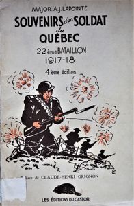 Souvenirs d'un Soldat du Québec - 22ième Bataillon 1917-18