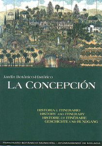 Jardín Botánico-Histórico 'La Concepción'. Historia e Itinerario