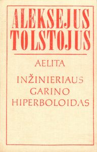 Aelita / Inžinieriaus Garino Hiperboloidas