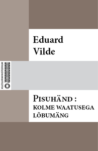 Pisuhänd: Kolme waatusega lõbumäng