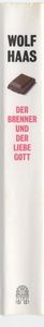 Der Brenner und der liebe Gott