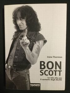 Bon Scott - La mia vita con il cantante degli AC/DC