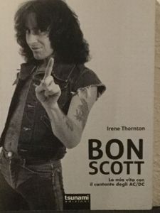 Bon Scott - La mia vita con il cantante degli AC/DC