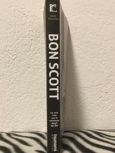 Bon Scott - La mia vita con il cantante degli AC/DC